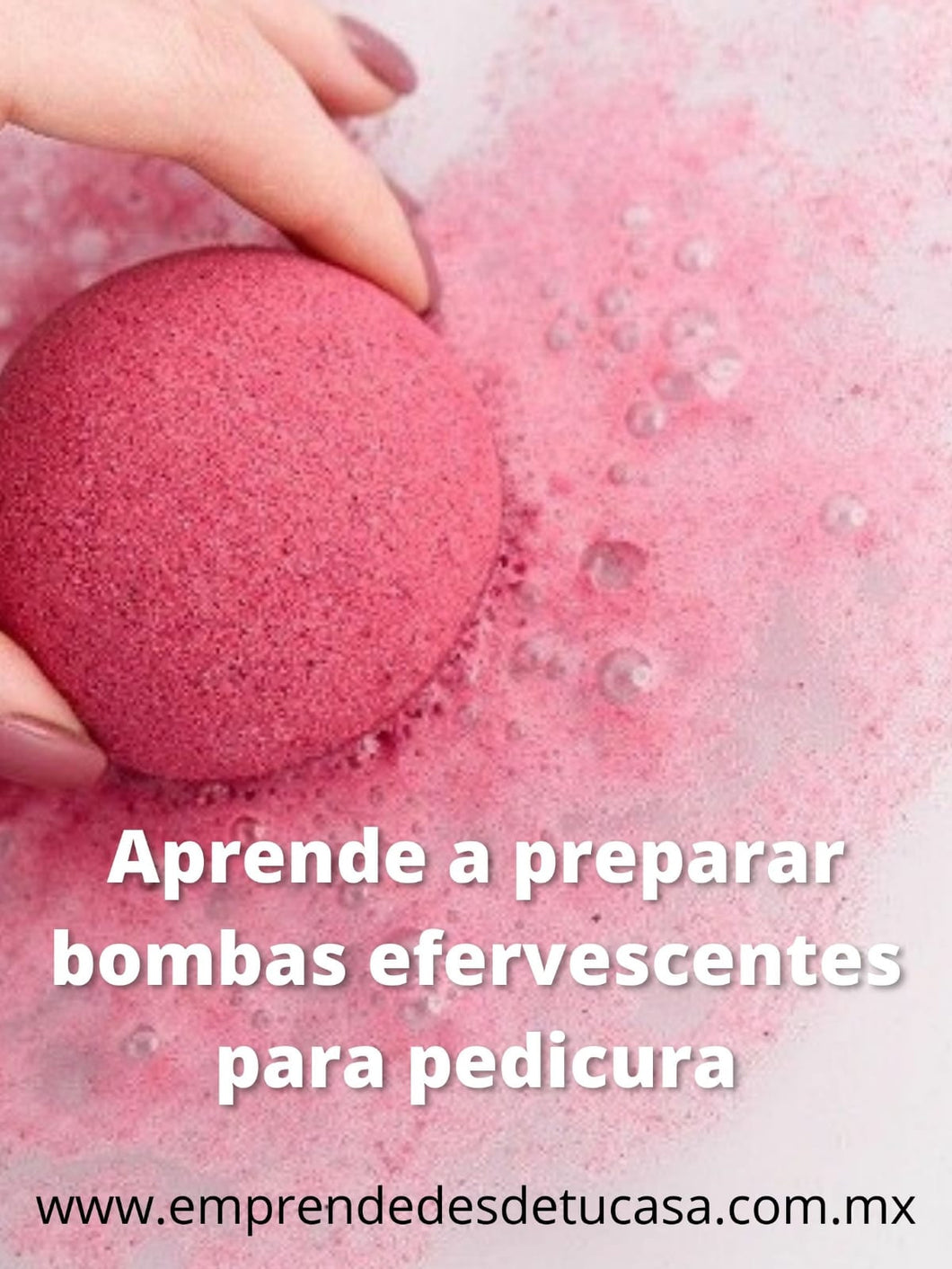 Aprende a elaborar bombas efervescentes para pedicura